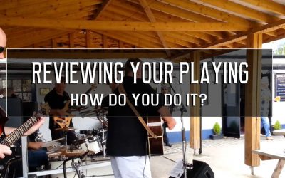 How do you review your playing? Do you?